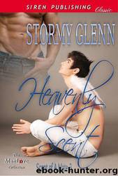 Heavenly Scent [Scent of a Mate 3] (Siren Publishing Classic ManLove) by Stormy Glenn