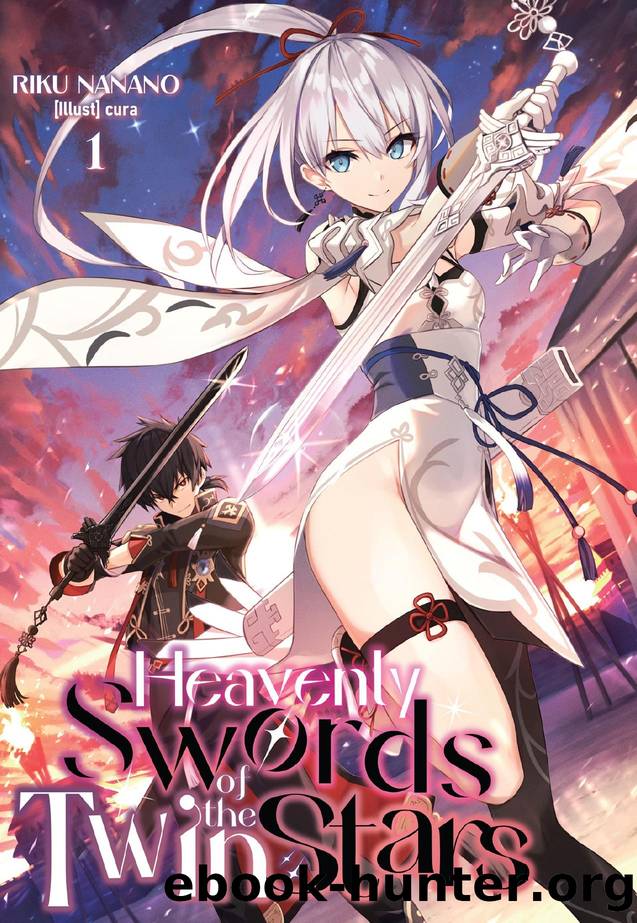 Heavenly Swords of the Twin Stars: Volume 1 by Riku Nanano