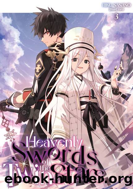 Heavenly Swords of the Twin Stars: Volume 3 [Parts 1 to 8] by Riku Nanano