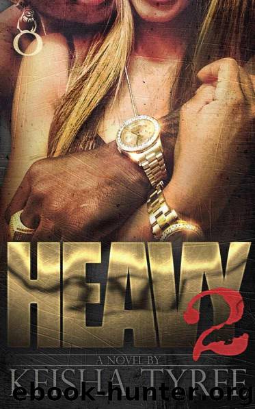 Heavy 2 by Keisha Tyree