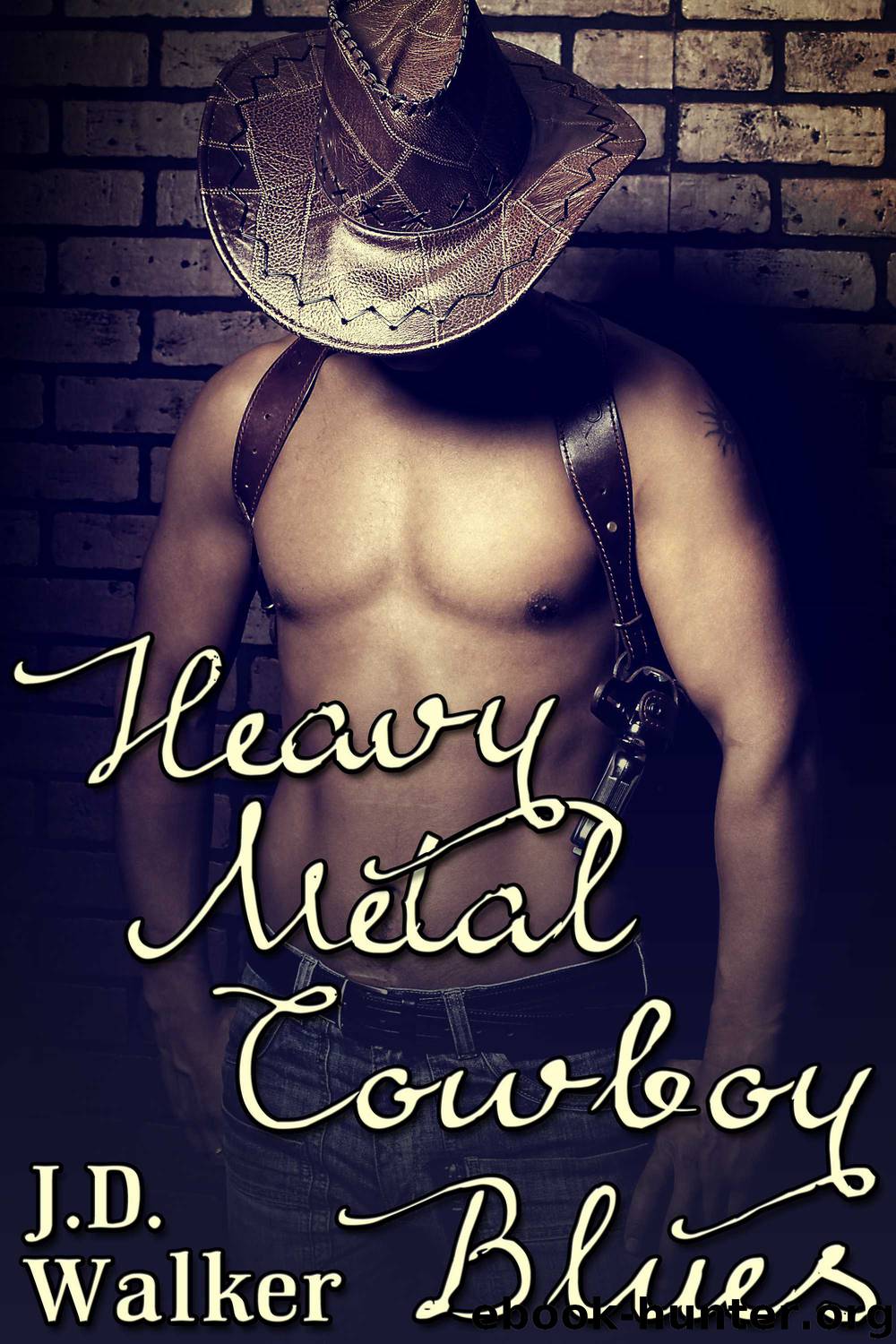 Heavy Metal Cowboy Blues by J.D. Walker