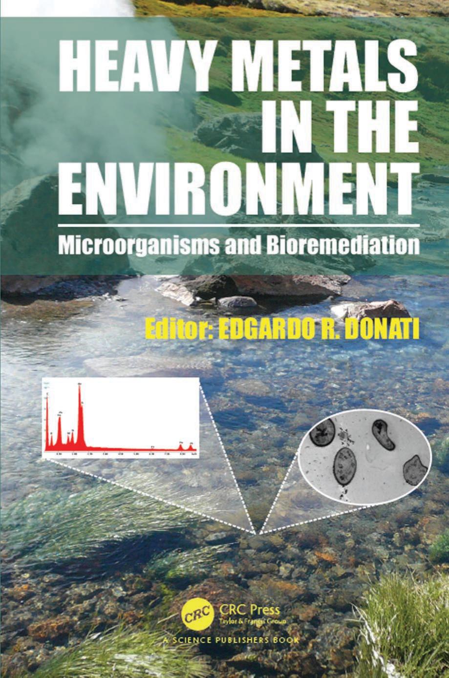 Heavy Metals in the Environment: Microorganisms and Bioremediation by Edgardo R. Donati