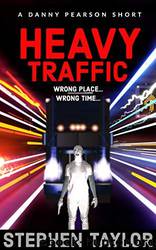 Heavy Traffic by Stephen Taylor