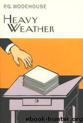 Heavy Weather by P G Wodehouse