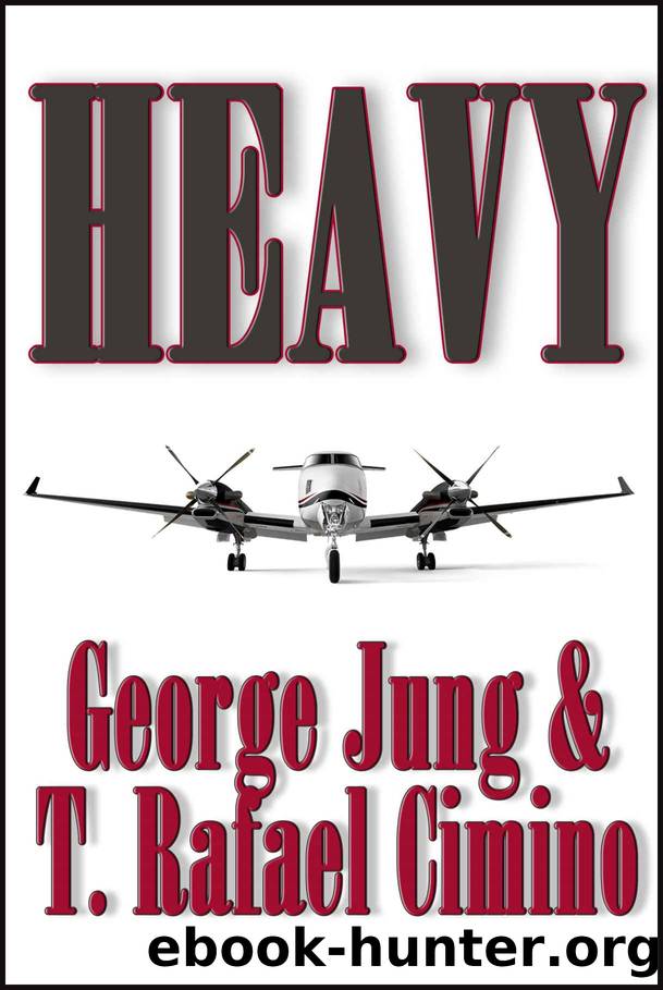 Heavy by T. Rafael Cimino & George Jung