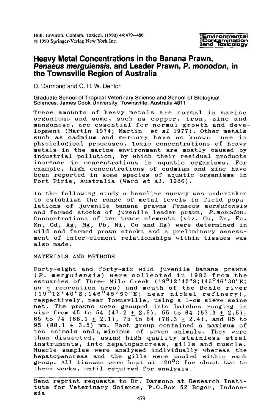 Heavy metal concentrations in the banana prawn, <Emphasis Type="Italic">Penaeus merguiensis <Emphasis>, and leader prawn, P. <Emphasis Type="Italic">monodon <Emphasis>, in the town by Unknown