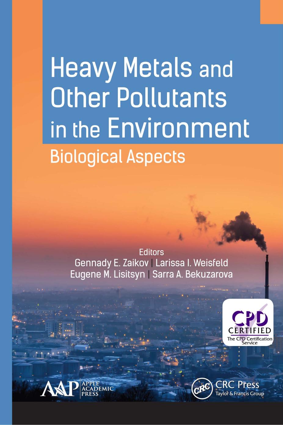 Heavy metals and other pollutants in the environment : biological aspects by unknow