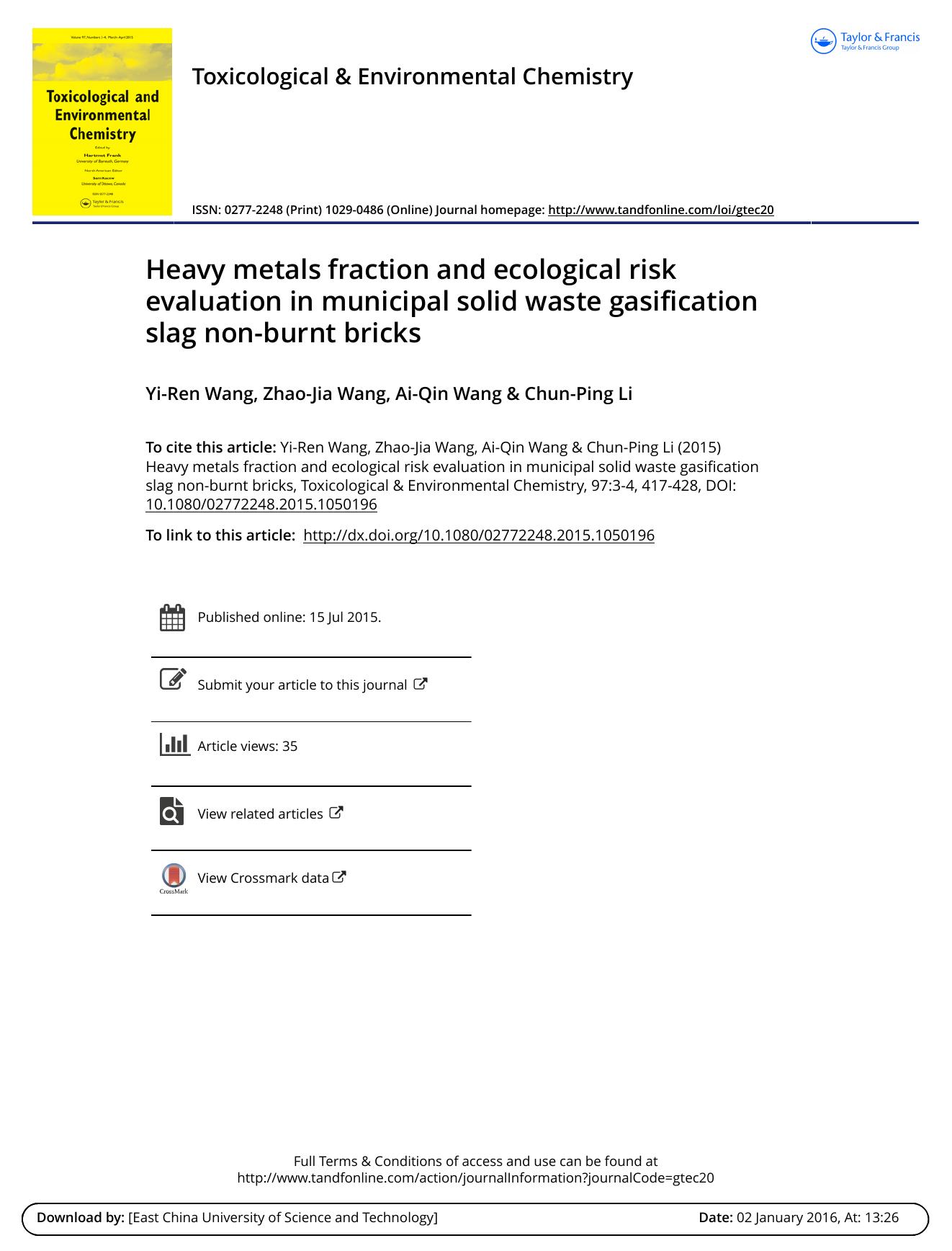 Heavy metals fraction and ecological risk evaluation in municipal solid waste gasification slag non-burnt bricks by Yi-Ren Wang