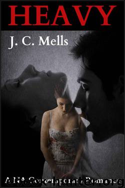 Heavy: A Contemporary Romance by Mells J. C