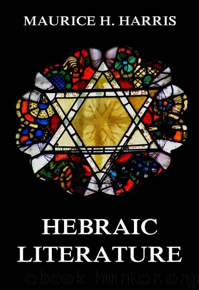 Hebraic Literature (Extended Annotated Edition) by Maurice H. Harris