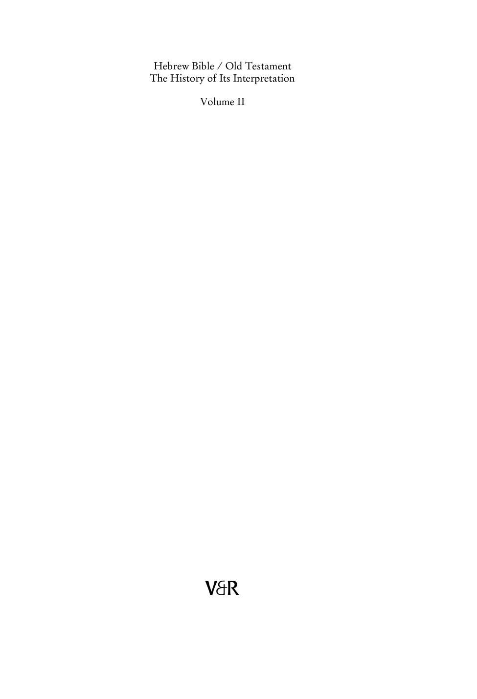 Hebrew Bible, Old Testament. The History of Its Interpretation 2. From the Renaissance to the Enlightenment by Magne Sæbø