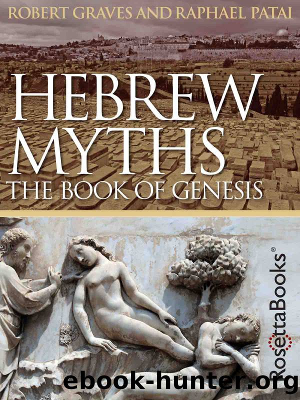 Hebrew Myths: The Book of Genesis by Raphael Patai & Robert Graves