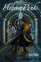 HebrewPunk by Lavie; Laura Anne Gilm Tidhar