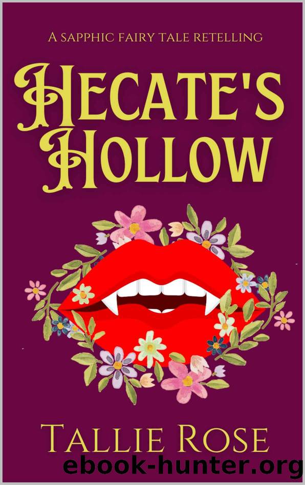 Hecate's Hollow by Rose Tallie