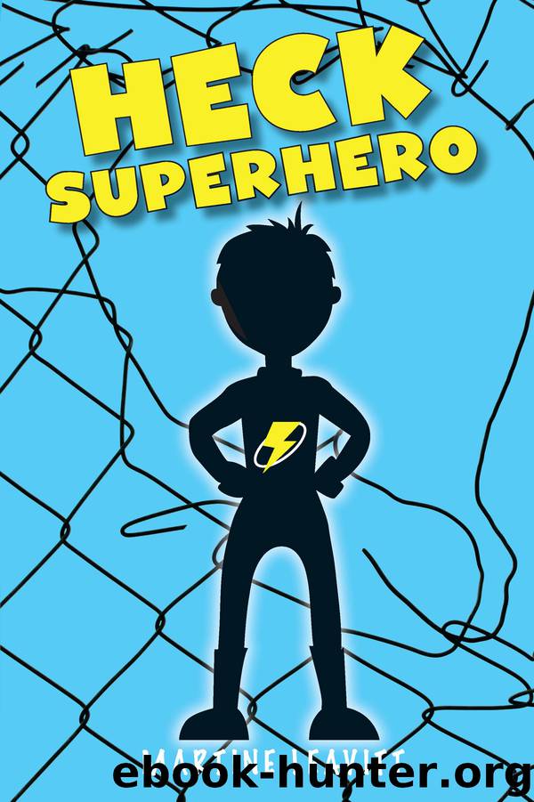 Heck Superhero by Martine Leavitt