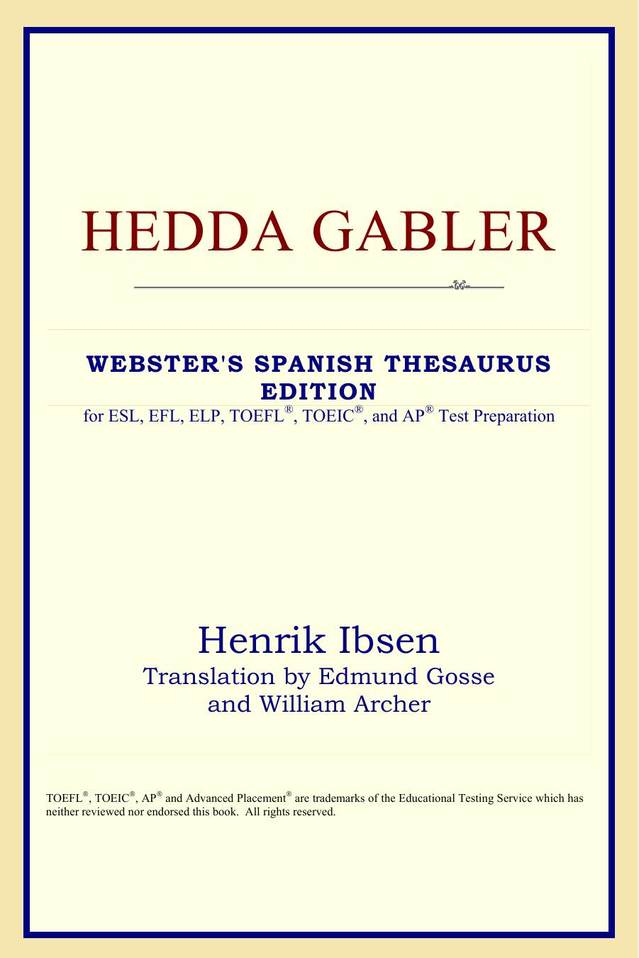Hedda Gabler (Webster's Spanish Thesaurus Edition) by Henrik Ibsen