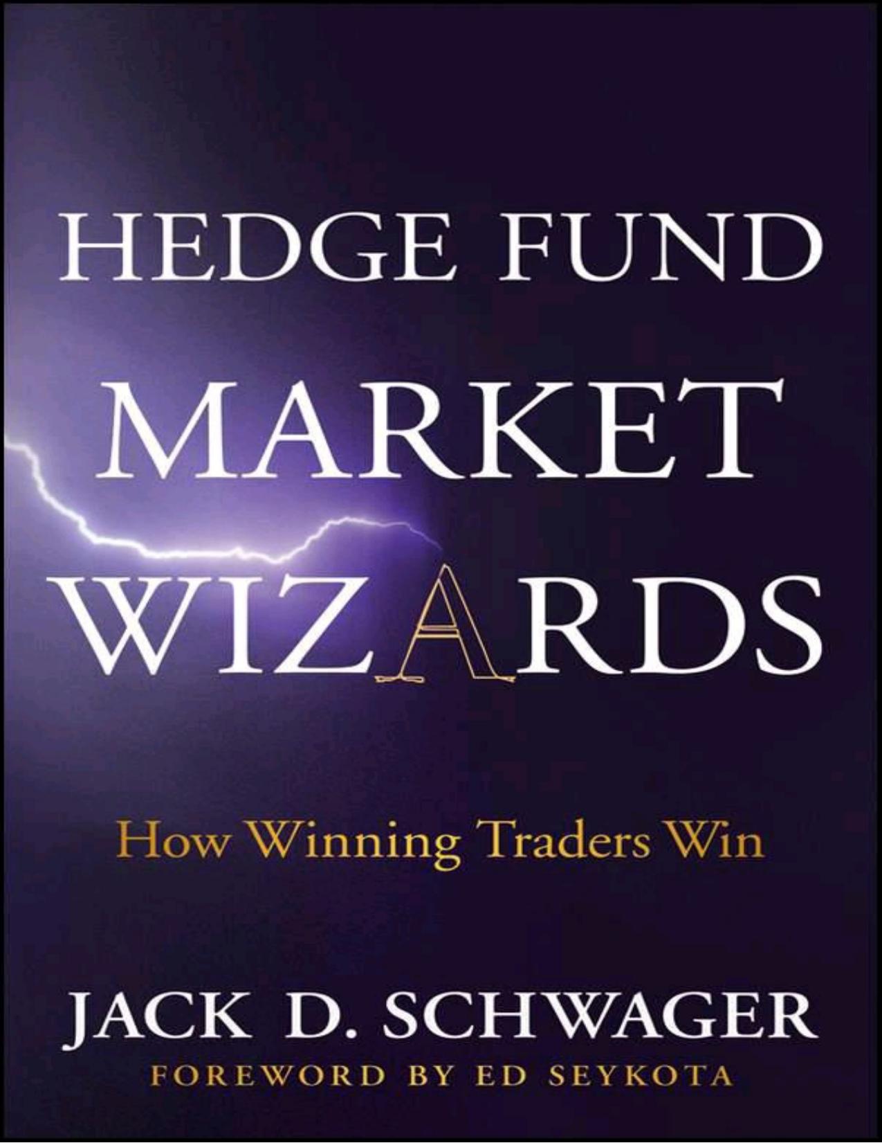 Hedge Fund Market Wizards by Schwager Jack D