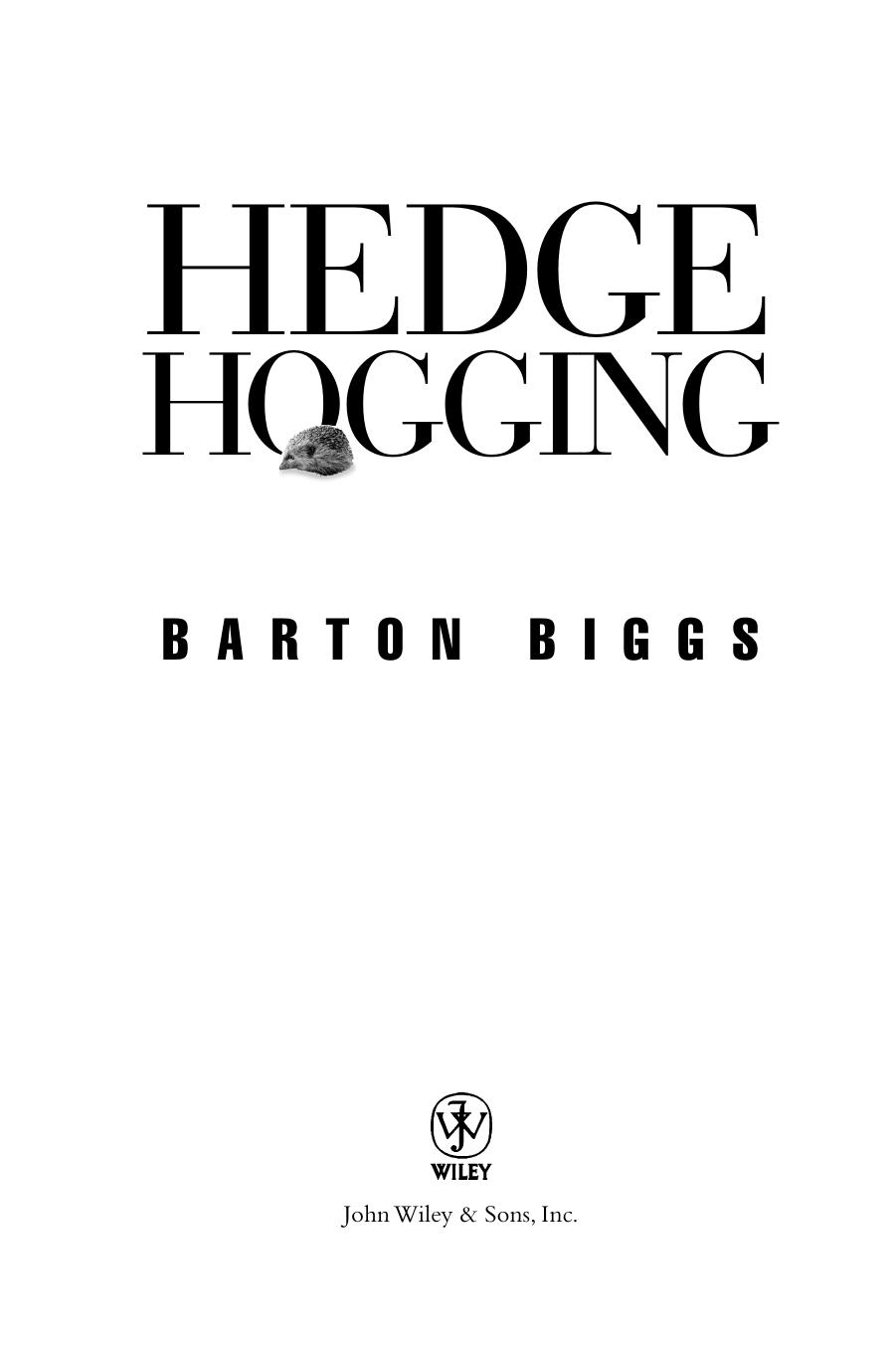 Hedgehogging by Barton Biggs