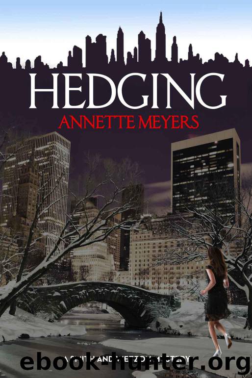 Hedging (A Smith and Wetzon Mystery) by Meyers Annette
