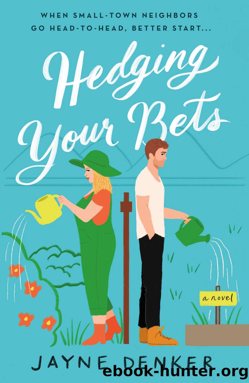 Hedging Your Bets by Jayne Denker