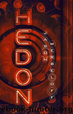 Hedon by Jason Werbeloff