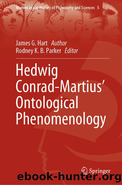 Hedwig Conrad-Martius’ Ontological Phenomenology by James G. Hart
