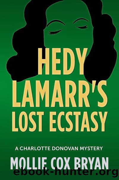 Hedy Lamarr's Lost Ecstasy by Mollie Bryan