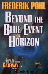 Heechee 2 - Beyond the Blue Event Horizon by Frederik Pohl