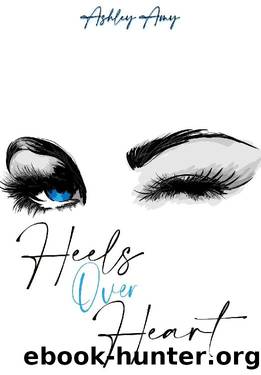 Heels over Heart: Reverse Harem Romantic Comedy (Misfit Matches) by Ashley Amy
