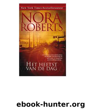 Heetst van de dag / druk 1 by Nora Roberts