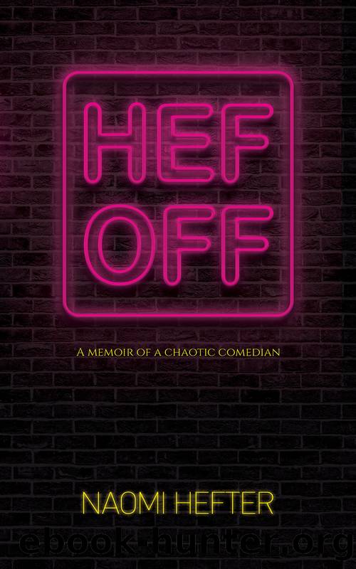 Hef Off by Naomi Hefter