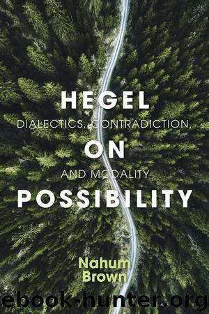Hegel on Possibility by Nahum Brown;