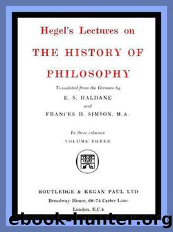 Hegel's Lectures on the History of Philosophy: Volume 3 (of 3) by Georg Wilhelm Friedrich Hegel