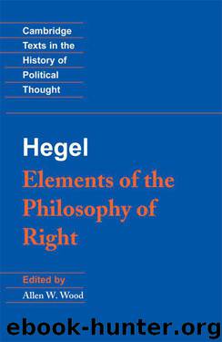 Hegel: Elements of the Philosophy of Right (Cambridge Texts in the History of Political Thought) by Georg Wilhelm Friedrich Hegel