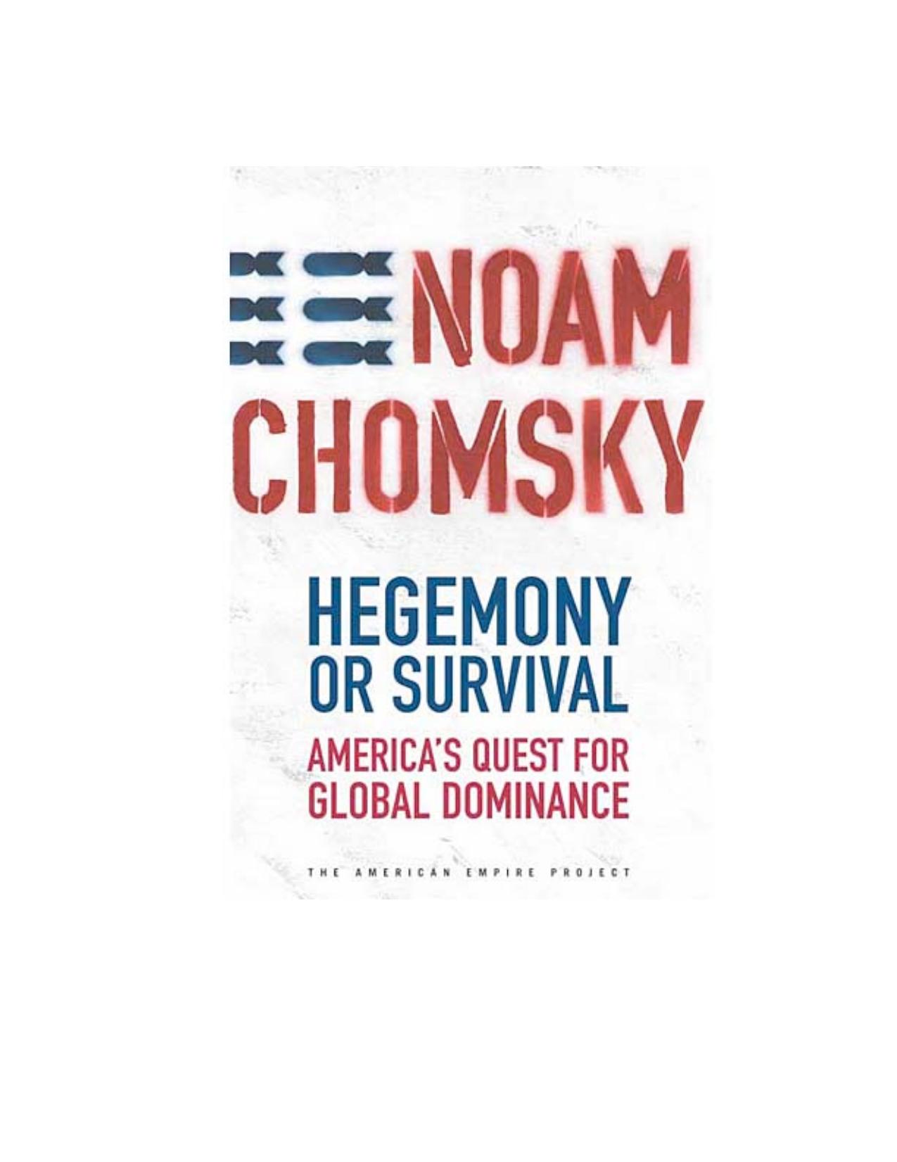 Hegemony or Survival - Noam Chomsky by America's Quest For Global Dominance
