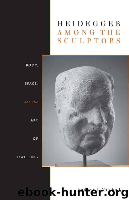 Heidegger Among the Sculptors by Mitchell Andrew