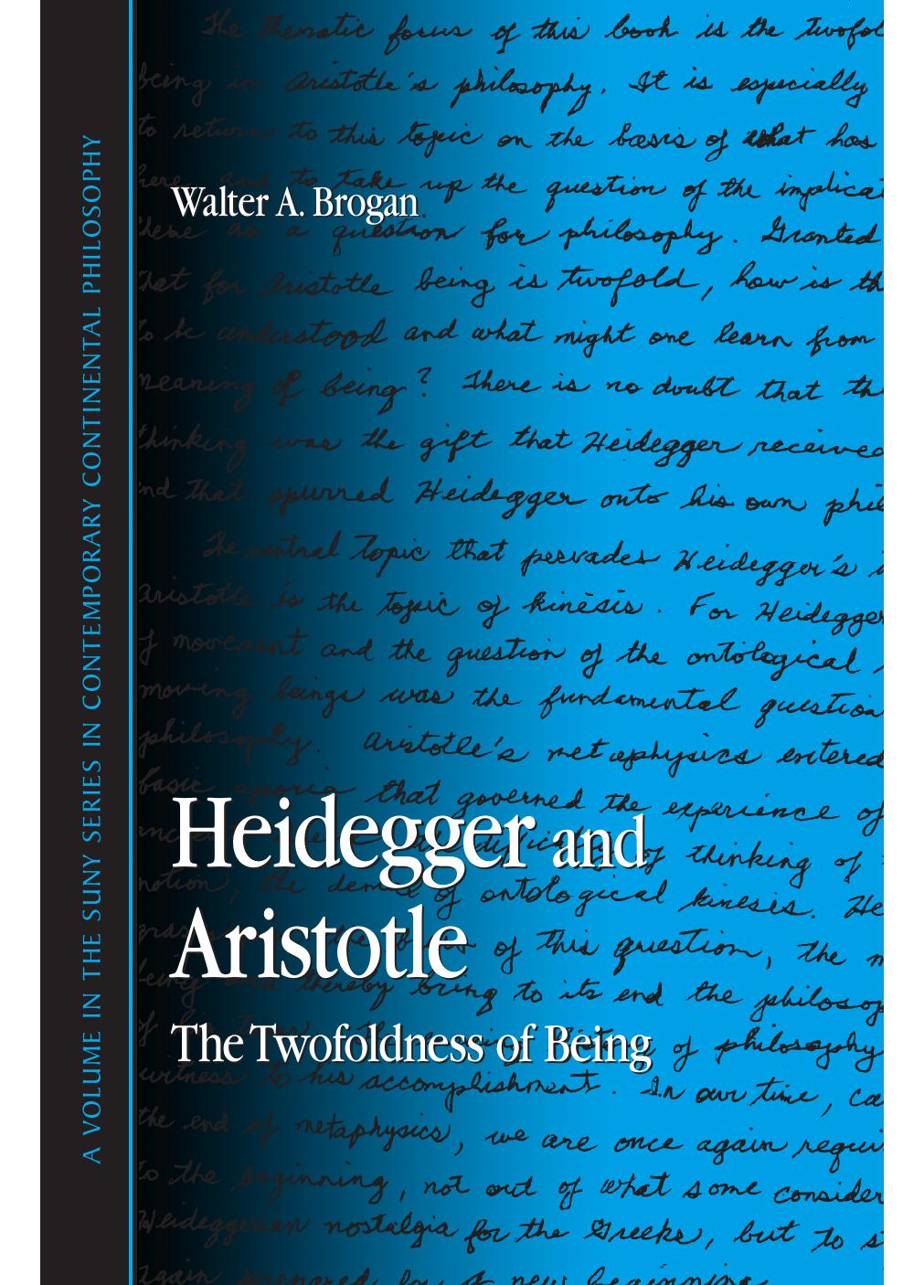Heidegger And Aristotle: The Twofoldness Of Being by Walter A. Brogan