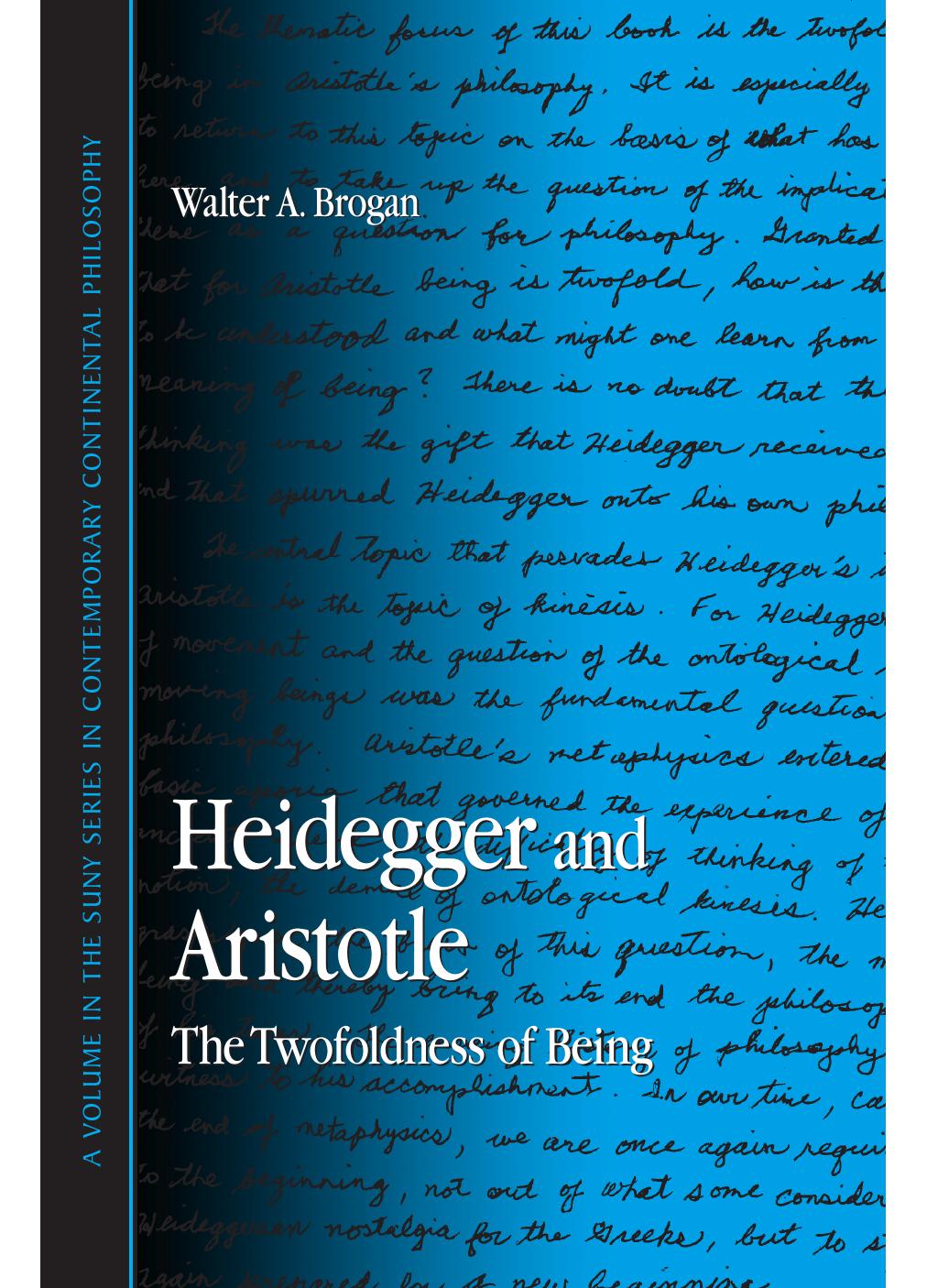 Heidegger And Aristotle: The Twofoldness of Being by Walter A. Brogan