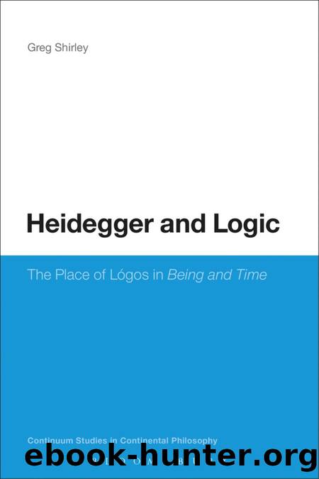 Heidegger and Logic by Shirley Greg;