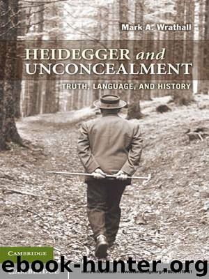 Heidegger and Unconcealment by Wrathall