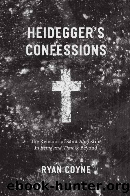 Heidegger's Confessions by Coyne Ryan;