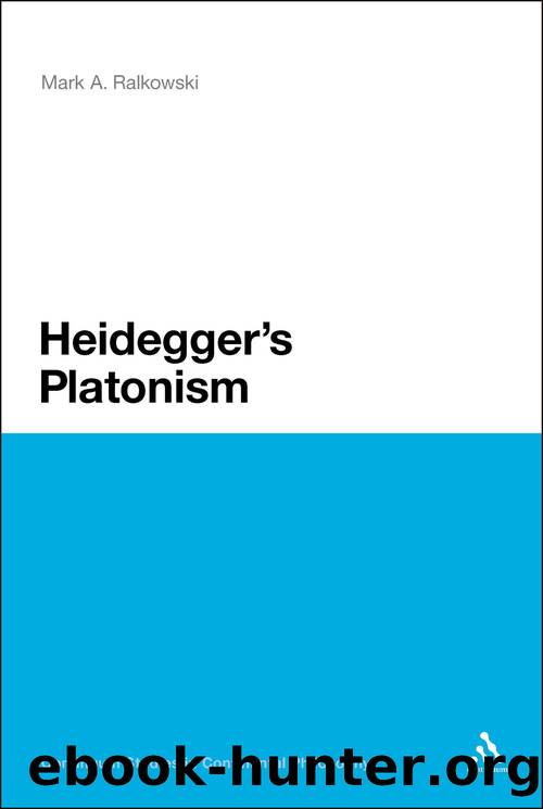 Heidegger's Platonism by Ralkowski Mark