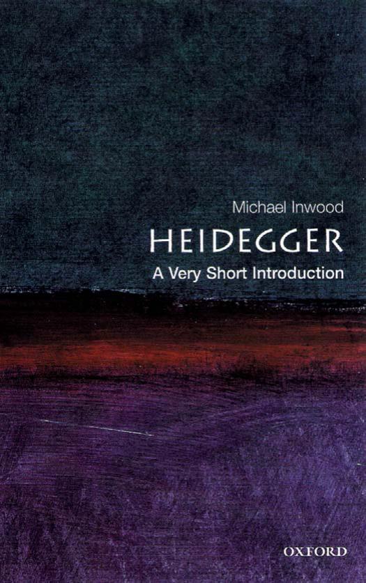 Heidegger: A Very Short Introduction (Very Short Introductions) by Michael Inwood