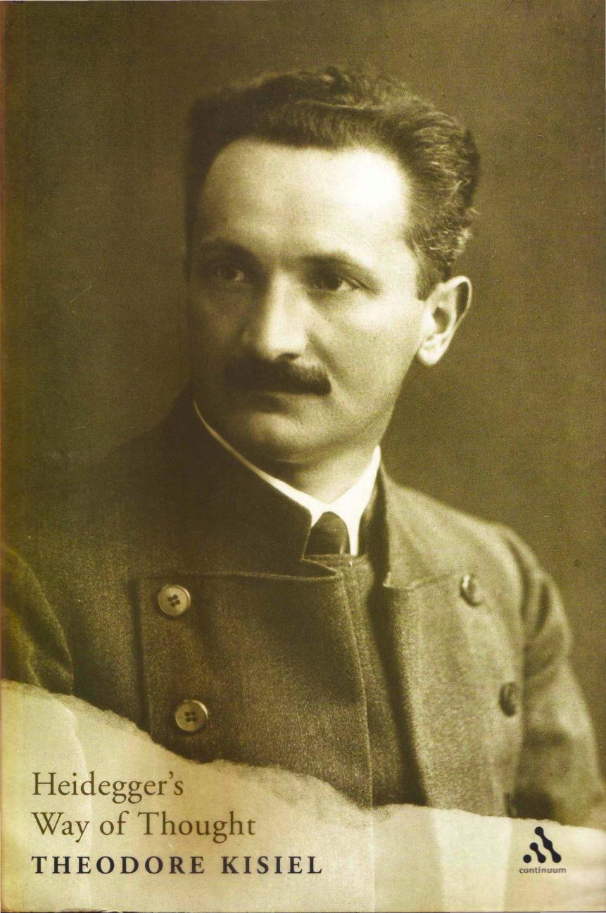 Heideggerâs Way of Thought by Theodore Kisiel Alfred Denker Marion Heinz