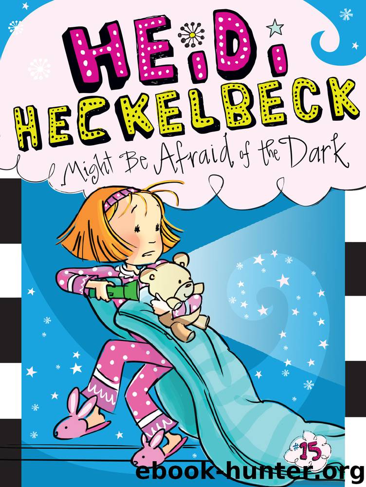 Heidi Heckelbeck Might Be Afraid of the Dark by Wanda Coven