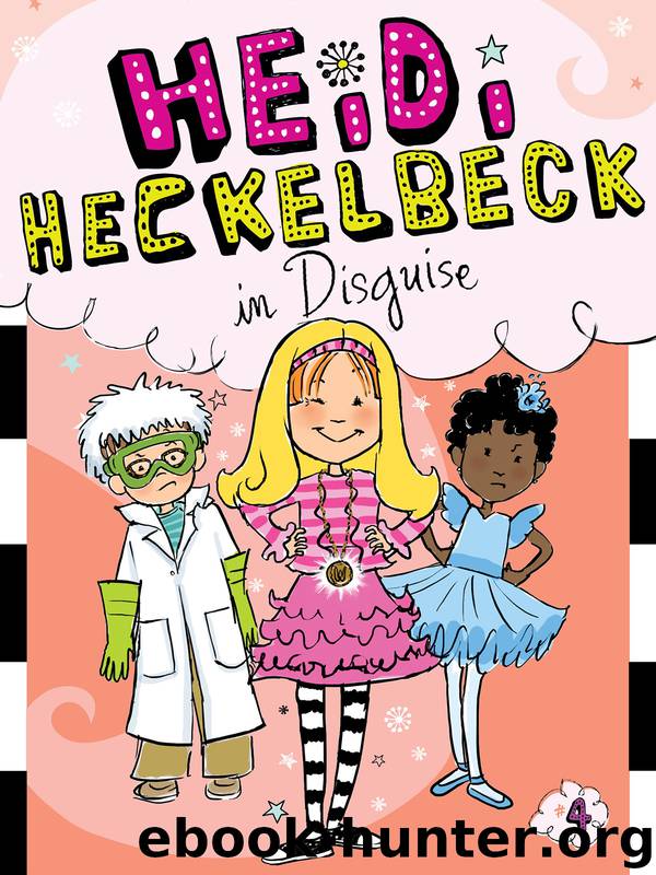 Heidi Heckelbeck in Disguise by Wanda Coven