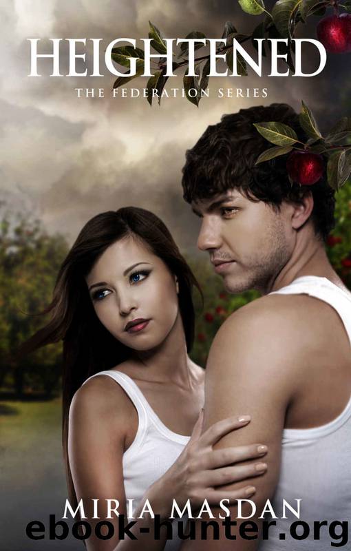 Heightened: The Federation Series by Miria Masdan