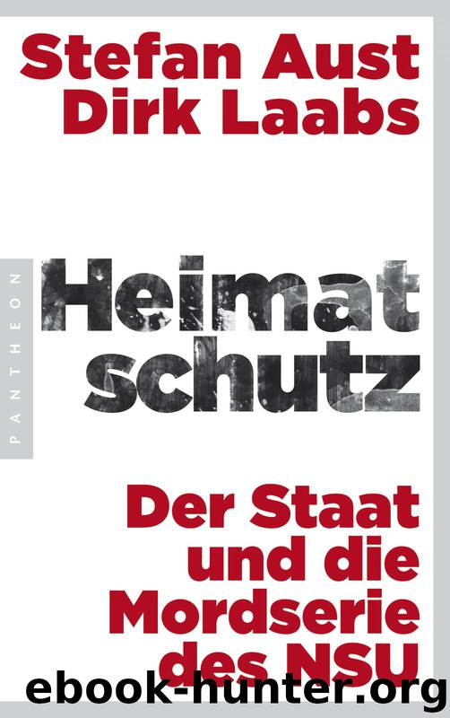 Heimatschutz by Aust Stefan; Laabs Dirk