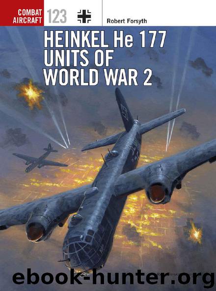 Heinkel He 177 Units of World War 2 (Combat Aircraft) by Robert Forsyth