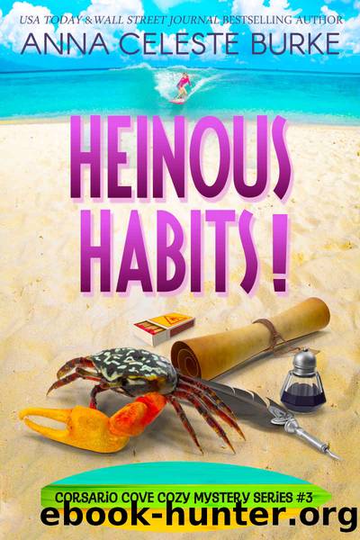 Heinous Habits! by Anna Celeste Burke